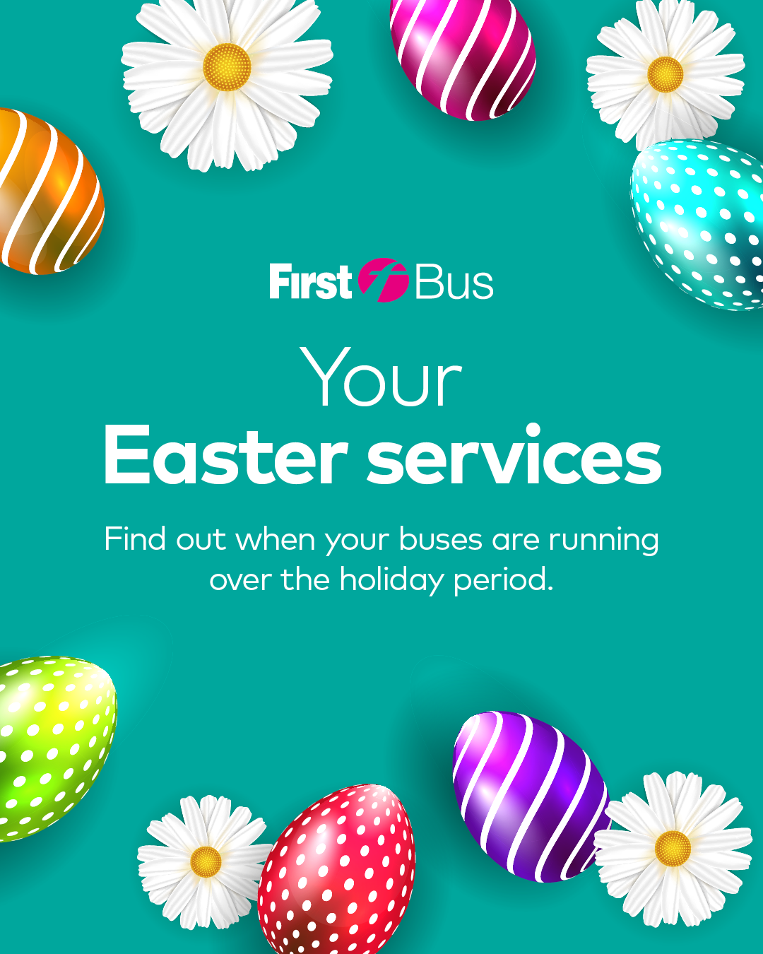 Easter Bus Service Information First Bus